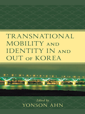 cover image of Transnational Mobility and Identity in and out of Korea